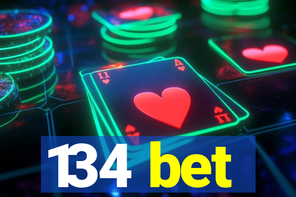 134 bet